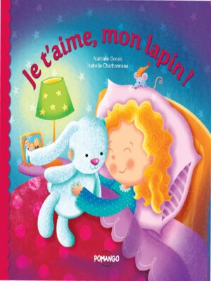 cover image of Je t'aime mon lapin !
